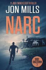 Narc - Debt Collector (A Jack Winchester Thriller) (Volume 7)