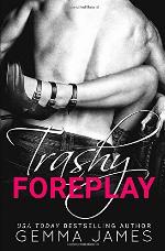 Trashy Foreplay (Trashy Affair) (Volume 1)