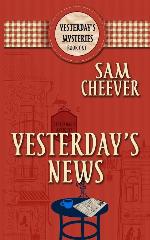 Yesterday's News (Yesterday's Mysteries) (Volume 1)