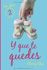 Y que te quedes (Sin Mar) (Volume 2) (Spanish Edition)