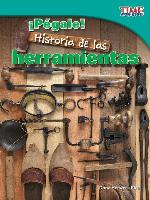 ¡Pégale! Historia de las herramientas