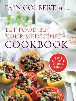 Let Food Be Your Medicine Cookbook