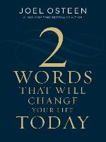 Two Words That Will Change Your Life Today