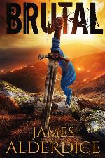 Brutal: An Epic Grimdark Fantasy (THE BRUTAL SWORD SAGA)
