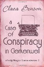 A Case of Conspiracy in Clerkenwell (A Freddy Pilkington-Soames Adventure)