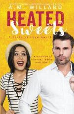 Heated Sweets (A Taste of Love) (Volume 3)