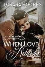 When Love Returns: A Star Lake Romance (Volume 1)