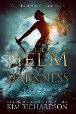 The Helm of Darkness (The Horizon Chronicles) (Volume 2)