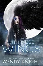 With These Wings (Volume 1)
