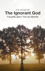 The Ignorant God