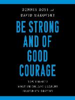 Be Strong and of Good Courage