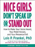 Nice Girls Don't Speak Up or Stand Out