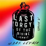 Last Orgy of the Divine Hermit