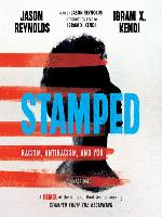 Stamped--Racism, Antiracism, and You