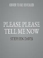 Please Please Tell Me Now