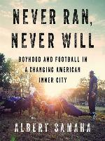 Never Ran, Never Will