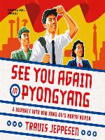 See You Again in Pyongyang