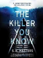 The Killer You Know