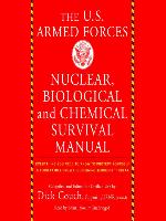 The US Armed Forces Nuclear, Biological, and Chemical Survival Manual