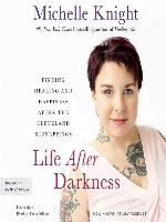 Life after Darkness