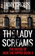 The Lady Screams (The House of Jack the Ripper)