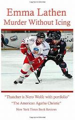 Murder Without Icing: An Emma Lathen Series