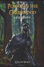 Plague in the Greenwood: A LitRPG Novel
