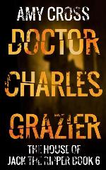 Doctor Charles Grazier (The House of Jack the Ripper)