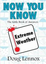 Now You Know Extreme Weather