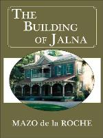 The Building of Jalna