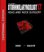 Ballenger's Otorhinolaryngology: Head and Neck Surgery, 17th edition