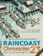 Raincoast chronicles 23 : stories & history of the British Columbia coast