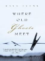 Where Old Ghosts Meet