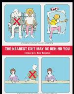 The Nearest Exit May Be Behind You