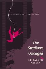 The Swallows Uncaged: A Narrative in Eight Panels