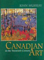 Canadian Art in the Twentieth Century