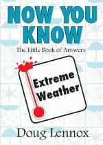Now You Know Extreme Weather