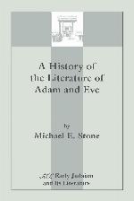 A History of the Literature of Adam and Eve (Society of Biblical Literature Early Judaism and Its Literat)