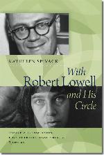 With Robert Lowell &amp; His Circle