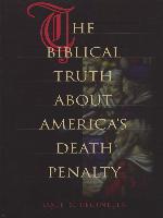 The Biblical Truth about America's Death Penalty