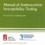 Manual of Antimicrobial Susceptibility Testing