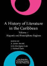 A History of Literature in the Caribbean, Volume 1