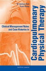 Clinical Management Notes and Case Histories in Cardiopulmonary Physical Therapy
