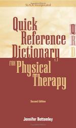Quick Reference Dictionary for Physical Therapy