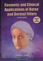 Cosmetic and Clinical Applications of Botox and Dermal Fillers