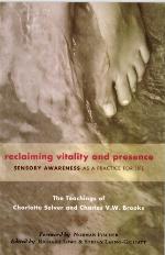 Reclaiming Vitality and Presence
