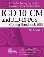 ICD-10-CM and ICD-10-PCS Coding Handbook, with Answers, 2019 Rev. Ed.