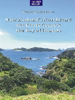 New Zealand's Northland, the Kauri Coast & the Bay of Islands