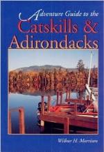 Adventure Guide to the Catskills &amp; Adirondacks (Adventure Guide Series)