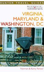 Virginia, Maryland &amp; Washington, Dc (Romantic Weekends Series)